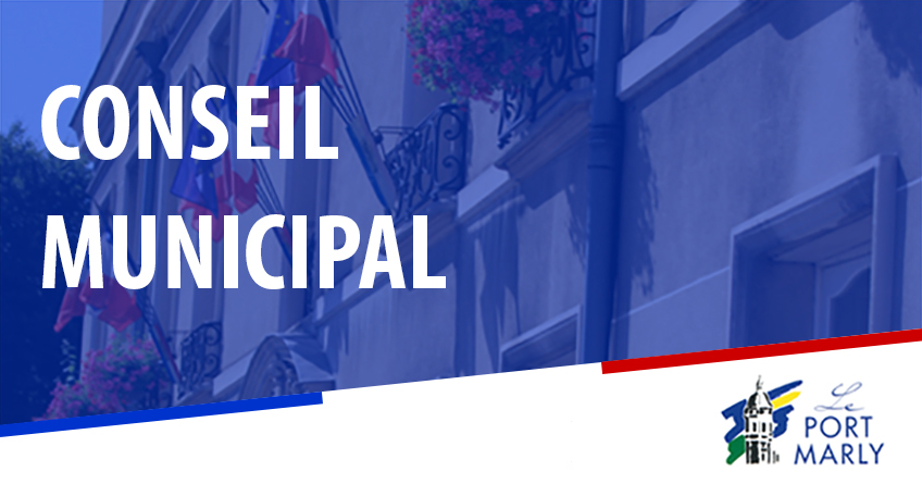 PROCHAIN CONSEIL MUNICIPAL